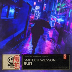 Smitech Wesson - Run