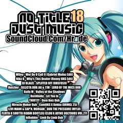 No Title. Just Music (2025) V.18 (Mixed By Hr.de) [Buy = Free D.Load]