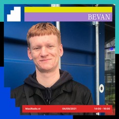 Bevan - 02 @ Maxi Radio (September 2021)
