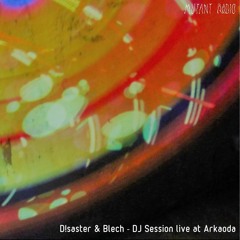 D!saster & Blech - DJ Session live at Arkaoda [23.08.2022]
