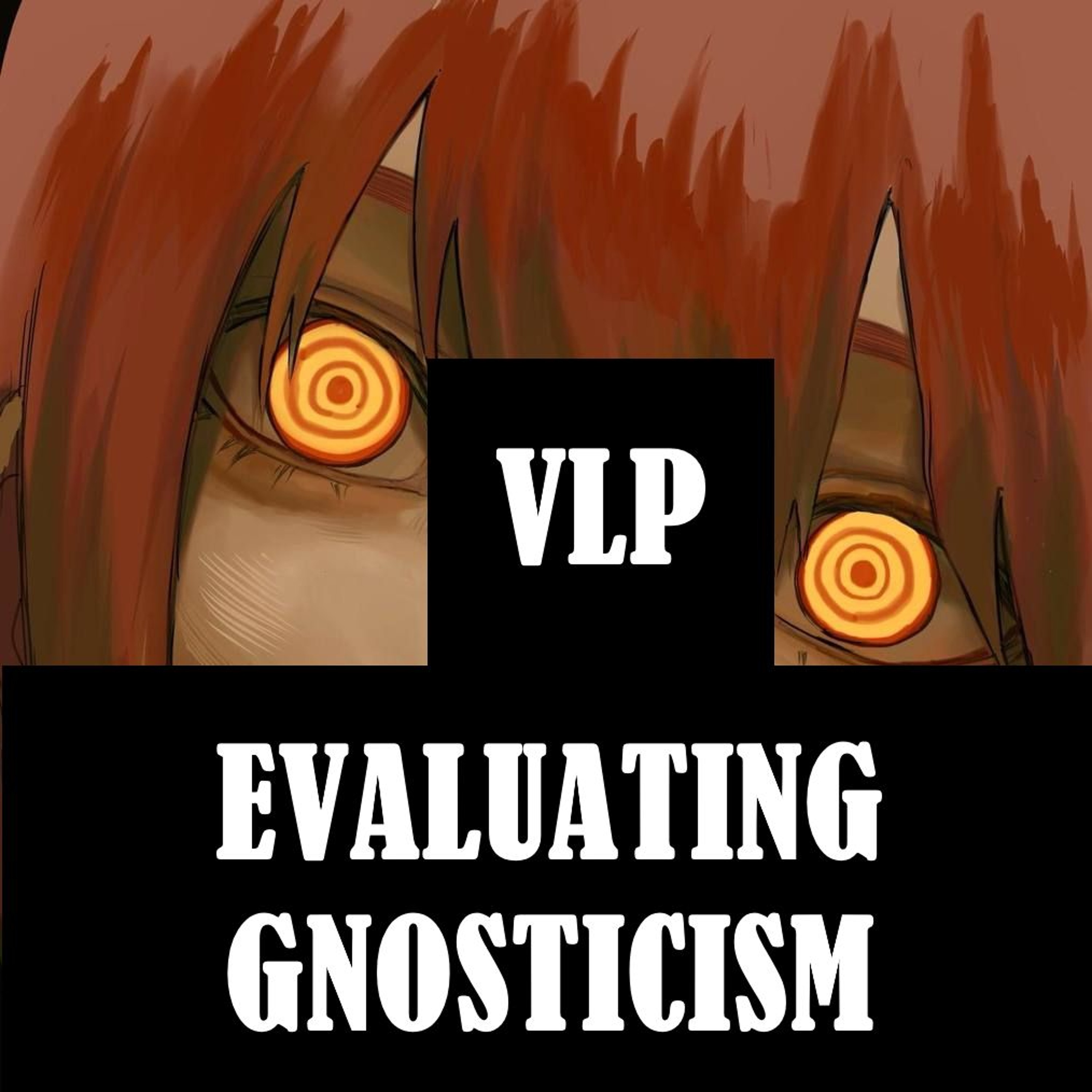 Evaluating Gnosticism Pt.21 - Tommy Boy's Hypgnotic Poison Gospel episode artwork