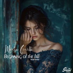 Marco Cirillo - Beginning of the fall  (Dream Version)