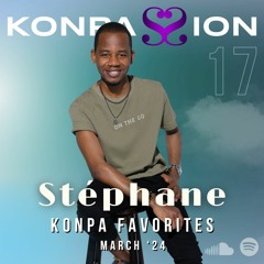 Konpassion playlist no. 17 - Stéphane Konpa Favorites Mar ‘24
