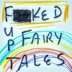 F**cked Up Fairytales II