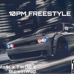 Dolo1k x Two2x BlowinWop 10pm Freestyle