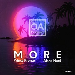 Prince Pronto & Aisha Noel — More
