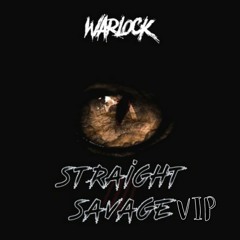 WARLOCK - STRAIGHT SAVAGE VIP