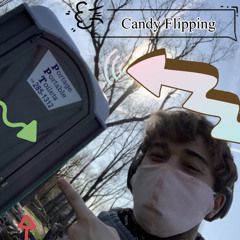 CandyFlipping(Prod. Yourfriendrado)