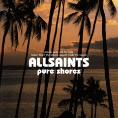 All Saints - Pure Shores (Dave´D! Remix)