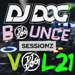 BOUNCE SESSIONZ VOL 21 DJ DOG