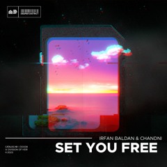 Irfan Baldan, CHANDNI - Set You Free
