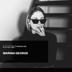 DifferentSound invites Marina George / Podcast #226