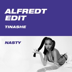 NASTY (ALFREDT EDIT)