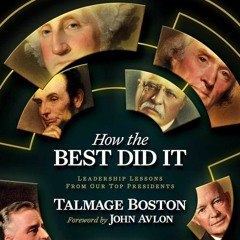 Cross-Examining History Episode 71 - How The Best Did It With Talmage Boston