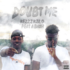 Doubt me
