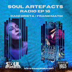 SOULArtefacts Radio 016 Ft Dani Orieta