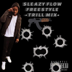 Sleazy Flow Freestyle HD