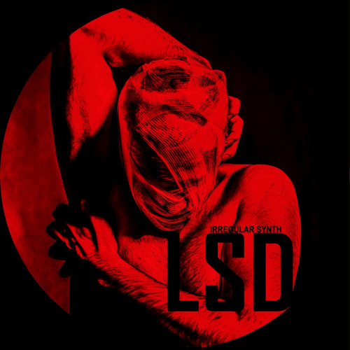 Irregular Synth - LSD (Original Mix)