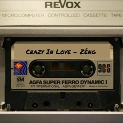 Crazy In Love - Beyoncé | Zéng (Cover)