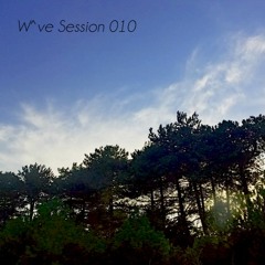 W^ve Session 010