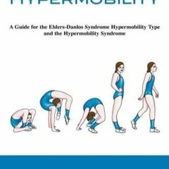 ✔Kindle⚡️ Issues and Management of Joint Hypermobility: A Guide for the Ehlers-Danlos Syndrome
