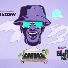 Problem Child - Holiday (Dj Flip Tha Boss Remix)