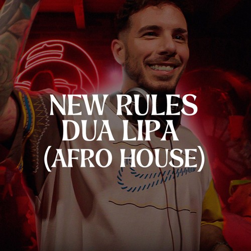 Dua Lipa - New Rules (Afro House)