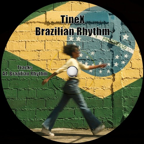 TineX - Brazilian Rhythm