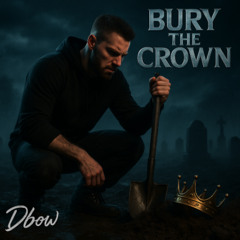 Bury the Crown