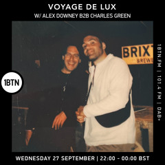 Voyage de Lux w/ Alex Downey & Charles Green - 27.09.23
