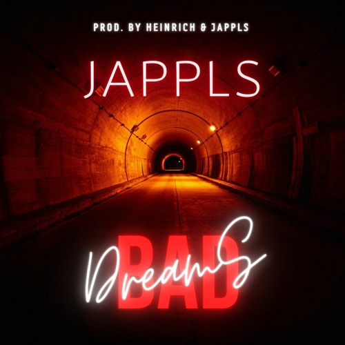 BAD DREAMS (PROD. BY HEINRICH & JAPPLS)