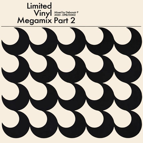 Debonair P - Limited Vinyl Megamix (Part 2)