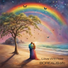 Love Will Rise