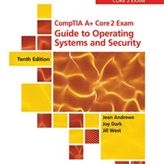 Access PDF 📗 CompTIA A+ Core 2 Exam: Guide to Operating Systems and Security (MindTa