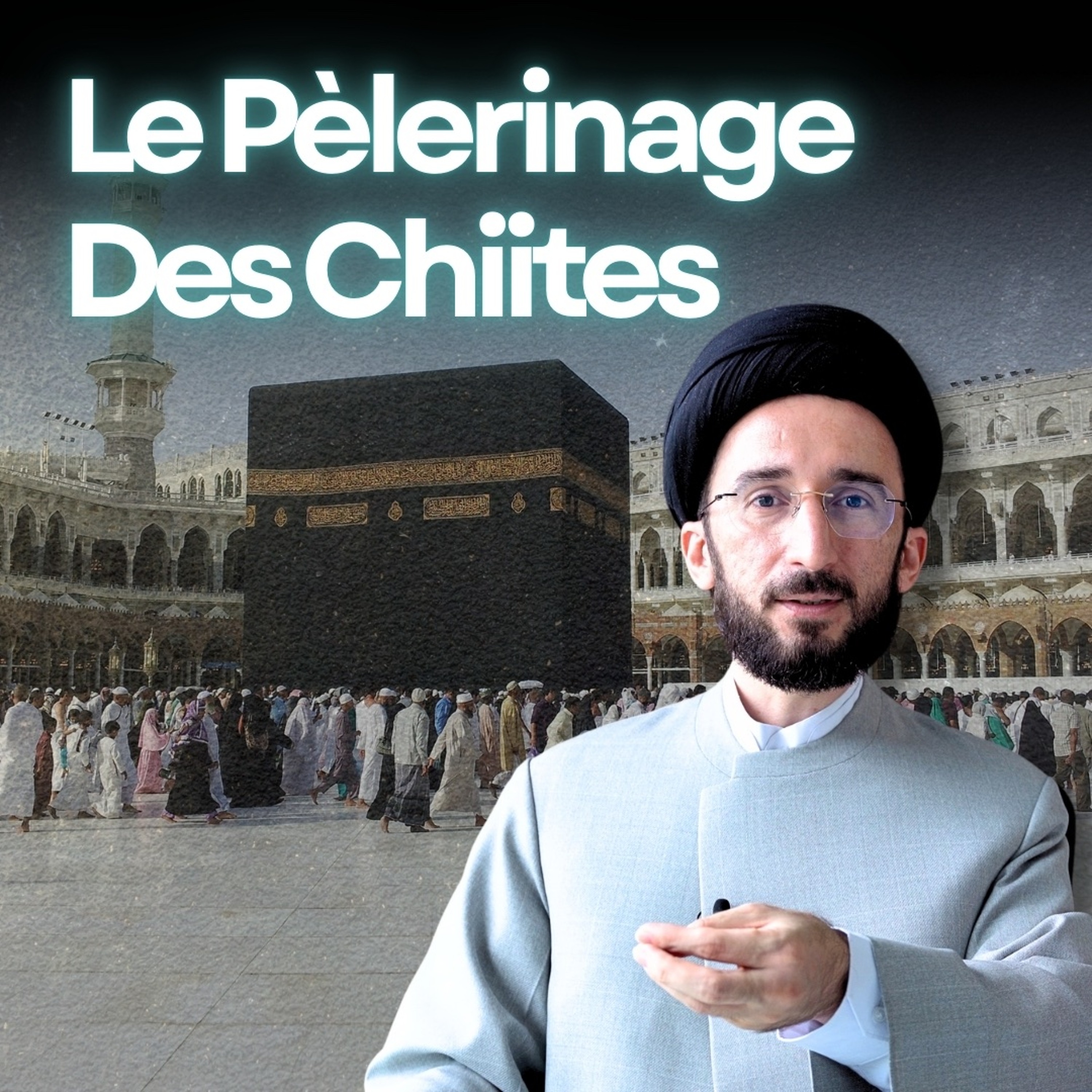 Les Chiites font-ils le Pèlerinage à la Mecque ?
