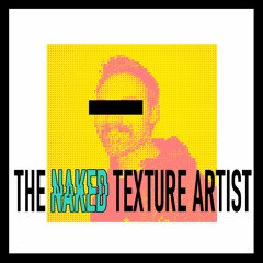 The Naked Texture Artist - Chris Nichols episode 2