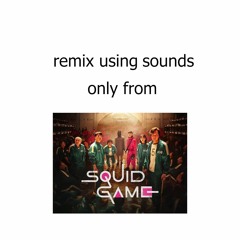 Squid Game Remix