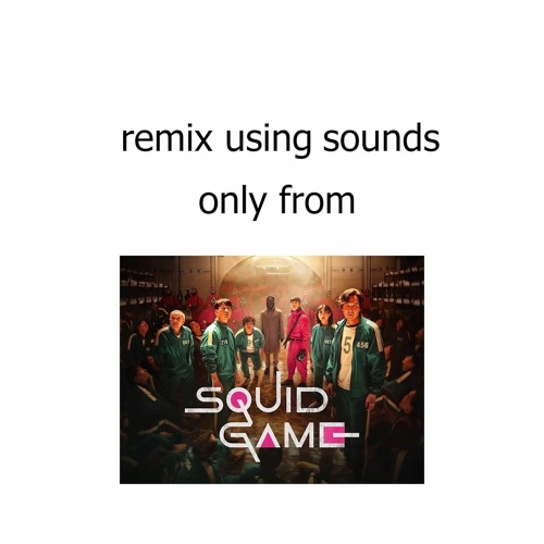 Squid Game Remix