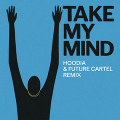 WizTheMc - Take My Mind (Hoodia & Future Cartel Remix) *PITCHED FOR COPYRIGHT*
