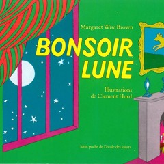 PDF Bonsoir Lune / Goodnight Moon (French Edition) full