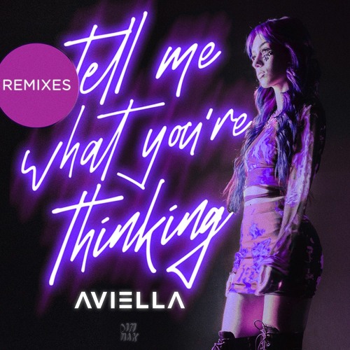 Aviella - tell me what you're thinking (Lipless Remix)