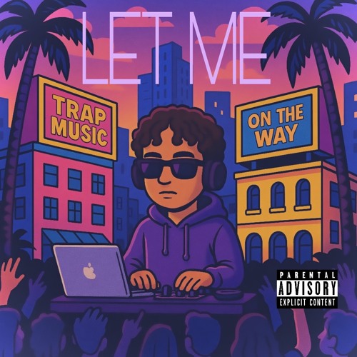 LET ME (with KY0T1C,ASTRO1800)