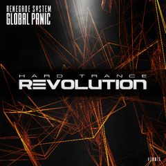 Renegade System - Global Panic (Extended Mix) [Hard Trance Revolution Records]