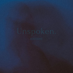 Unspoken.