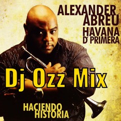 Havana De Primera (((DJ Ozz Mix)))