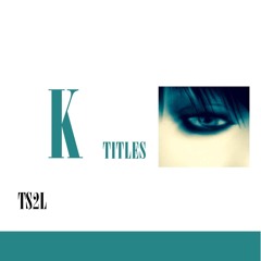 K - titles