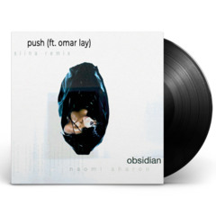 Naomi Sharon (Ft. Omah Lay) - Push (SiiNA Remix)