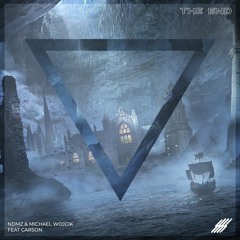 NDMZ & Michael Wojcik - The End (feat. Carson)