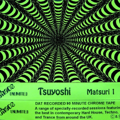 TSUYOSHI MATSURI 1 1994 - DAT RECORDED