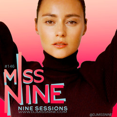 Nine Sessions By Miss Nine 146 (February 2023)